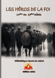 Couverture d’ouvrage : Les héros de foi du 14-17è siècle